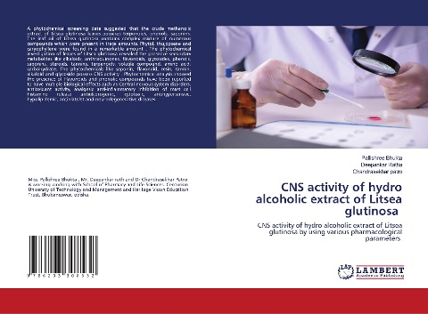 CNS activity of hydro alcoholic extract of Litsea glutinosa: CNS activity of hydro alcoholic extract of Litsea glutinosa by using various pharmacological parameters