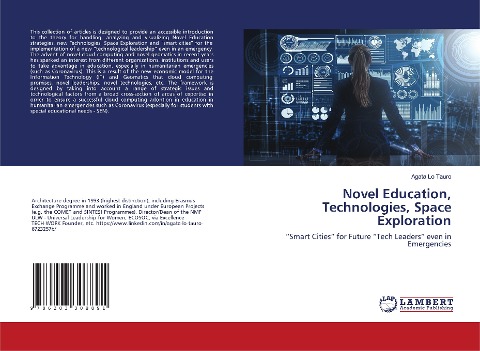 Novel Education, Technologies, Space Exploration: Smart Cities for Future Tech Leaders even in Emergencies
