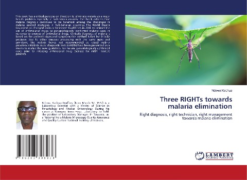 Three RIGHTs towards malaria elimination: Right diagnosis, right technician, right management towards malaria elimination