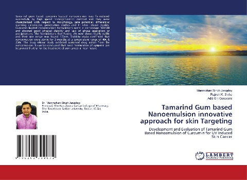 Tamarind Gum based Nanoemulsion innovative approach for skin Targeting: Development and Evaluation of Tamarind Gum Based Nanoemulsion of Curcumin for UV Induced Skin Cancer