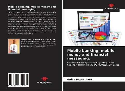 Mobile banking, mobile money and financial messaging.: Initiation to Banking operations, gateway to the banking system in the City of Lubumbashi, DR Congo