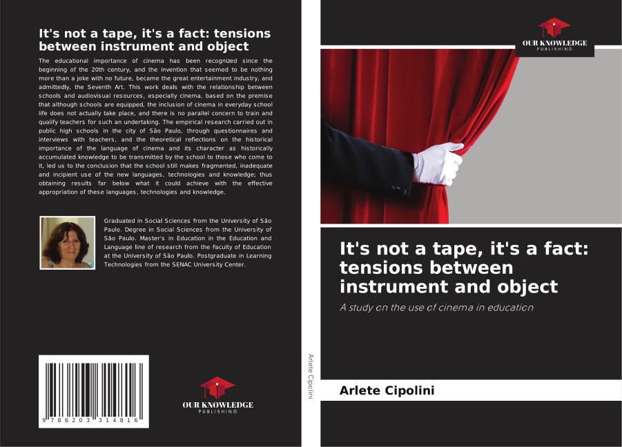 Its not a tape, its a fact: tensions between instrument and object: A study on the use of cinema in education
