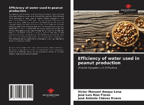 Efficiency of water used in peanut production: (Arachis hipogaea L.) in Chihuahua