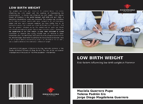 LOW BIRTH WEIGHT: Risk factors influencing low birth weight in Florence
