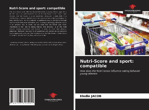 Nutri-Score and sport: compatible: How does the Nutri-Score influence eating behavior young athletes