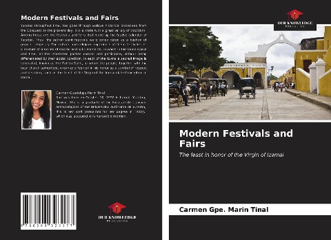 Modern Festivals and Fairs: The feast in honor of the Virgin of Izamal