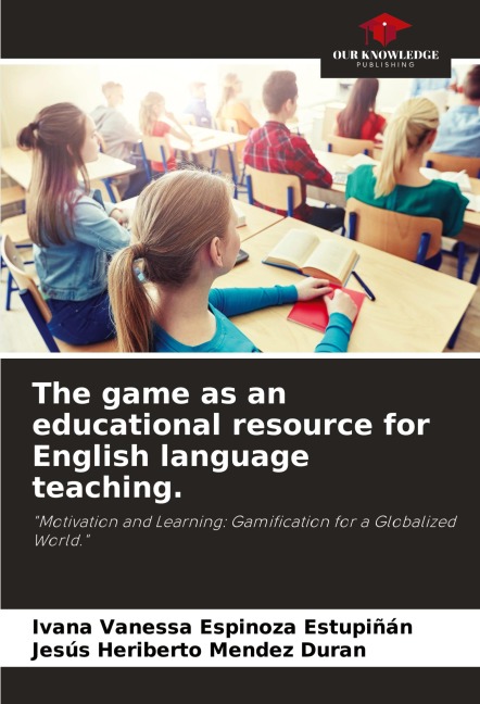 The game as an educational resource for English language teaching.: Motivation and Learning: Gamification for a Globalized World.