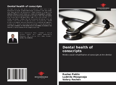 Dental health of conscripts: Medico-social rehabilitation of conscripts at the dentist