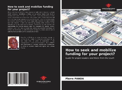 How to seek and mobilize funding for your project?: Guide for project leaders and NGOs from the South