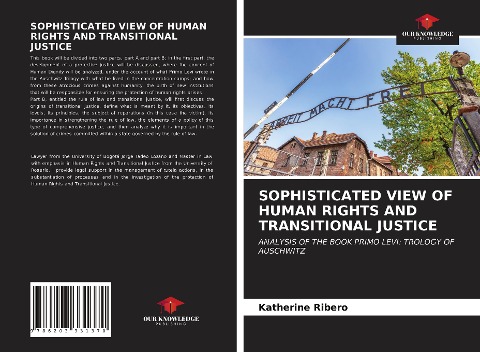 SOPHISTICATED VIEW OF HUMAN RIGHTS AND TRANSITIONAL JUSTICE: ANALYSIS OF THE BOOK PRIMO LEVI: TROLOGY OF AUSCHWITZ