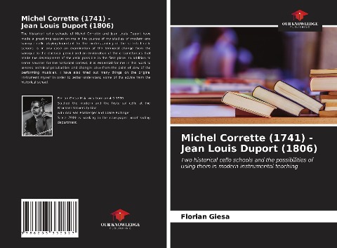 Michel Corrette (1741) - Jean Louis Duport (1806): Two historical cello schools and the possibilities of using them in modern instrumental teaching