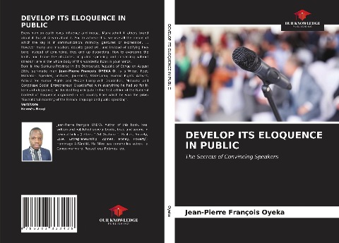 DEVELOP ITS ELOQUENCE IN PUBLIC: The Secrets of Convincing Speakers