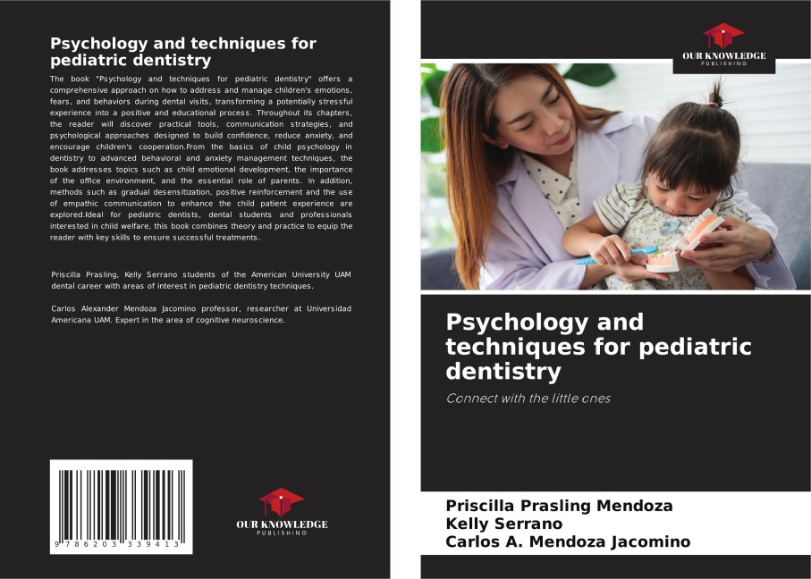 Psychology and techniques for pediatric dentistry: Connect with the little ones