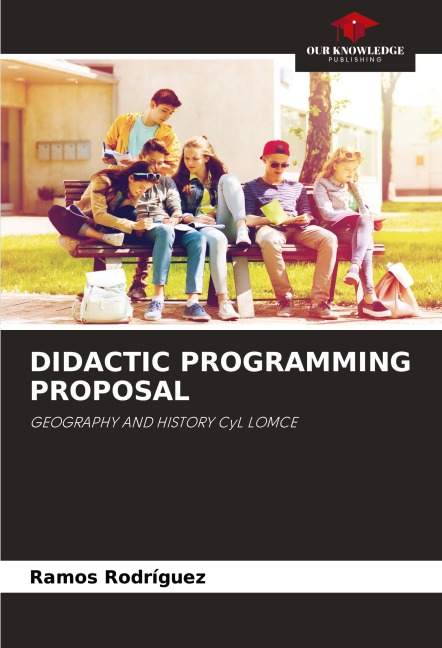DIDACTIC PROGRAMMING PROPOSAL: GEOGRAPHY AND HISTORY CyL LOMCE