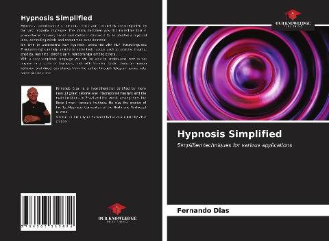 Hypnosis Simplified: Simplified techniques for various applications
