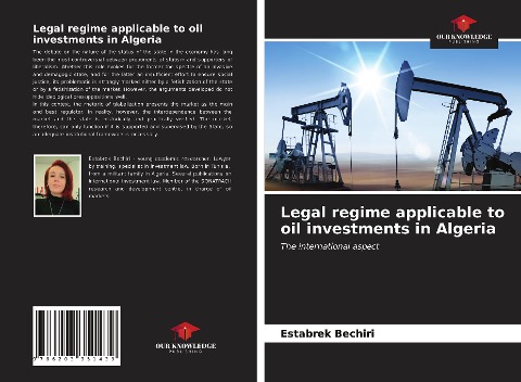 Legal regime applicable to oil investments in Algeria: The international aspect