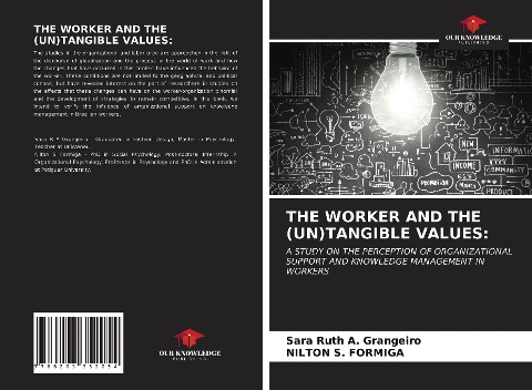 THE WORKER AND THE (UN)TANGIBLE VALUES:: A STUDY ON THE PERCEPTION OF ORGANIZATIONAL SUPPORT AND KNOWLEDGE MANAGEMENT IN WORKERS