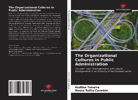The Organizational Cultures in Public Administration: The DNIT case: Heterogeneities and Cultural Homogeneities in an Autarchy of the transport sector