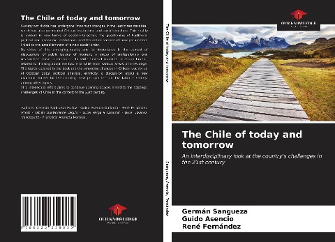 The Chile of today and tomorrow: An interdisciplinary look at the countrys challenges in the 21st century