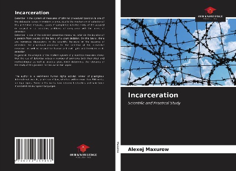 Incarceration: Scientific and Practical Study