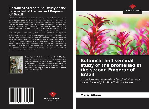 Botanical and seminal study of the bromeliad of the second Emperor of Brazil: Morphology and germination of seeds of Alcantarea nahoumiI (Leme) J. R. GRANT. (Bromeliaceae).
