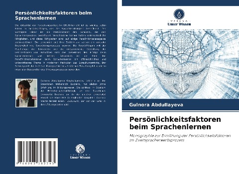 Persönlichkeitsfaktoren beim Sprachenlernen: Monographie zur Ermittlung der Persönlichkeitsfaktoren im Zweitspracherwerbsprozess