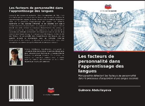 Les facteurs de personnalité dans lapprentissage des langues: Monographie détectant les facteurs de personnalité dans le processus dacquisition dune langue seconde