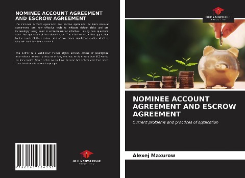 NOMINEE ACCOUNT AGREEMENT AND ESCROW AGREEMENT: Current problems and practices of application