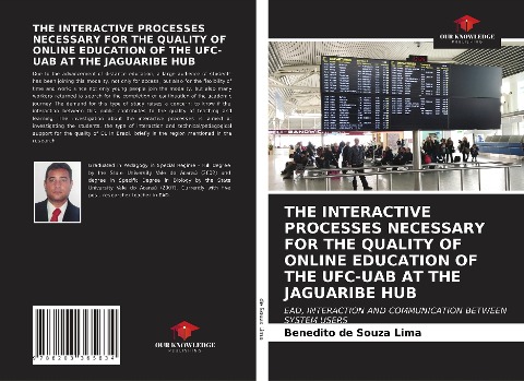 THE INTERACTIVE PROCESSES NECESSARY FOR THE QUALITY OF ONLINE EDUCATION OF THE UFC-UAB AT THE JAGUARIBE HUB: EAD, INTERACTION AND COMMUNICATION BETWEEN SYSTEM USERS