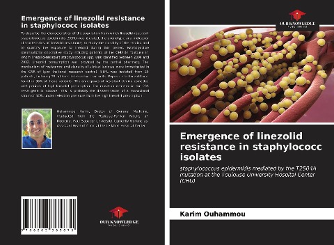 Emergence of linezolid resistance in staphylococc isolates: staphylococcus epidermidis mediated by the T2504A mutation at the Toulouse University Hospital Center (CHU)