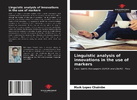 Linguistic analysis of innovations in the use of markers: Case: Sports Newspapers DEPOR and LÍBERO - Peru