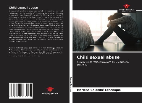 Child sexual abuse: A study on its relationship with some emotional problems.
