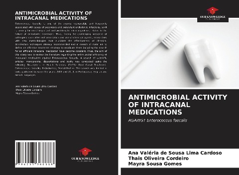 ANTIMICROBIAL ACTIVITY OF INTRACANAL MEDICATIONS: AGAINST Enterococcus faecalis