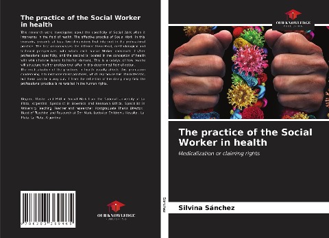 The practice of the Social Worker in health: Medicalization or claiming rights