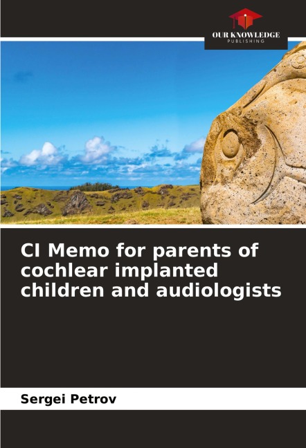 CI Memo for parents of cochlear implanted children and audiologists