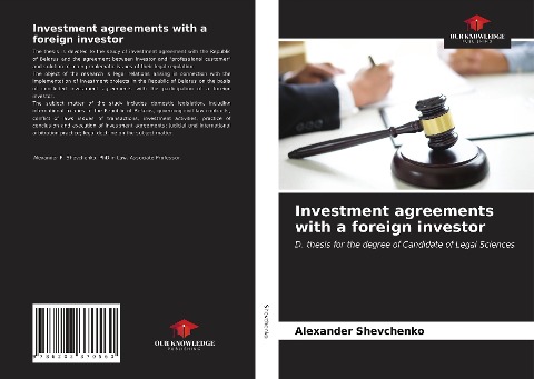 Investment agreements with a foreign investor: D. thesis for the degree of Candidate of Legal Sciences
