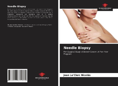 Needle Biopsy: Pre-Surgical Study of Breast Cancer. A Five-Year Program