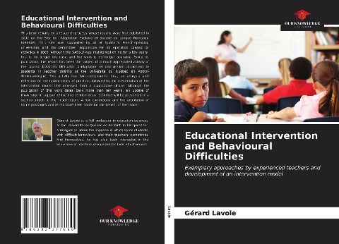 Educational Intervention and Behavioural Difficulties: Exemplary approaches by experienced teachers and development of an intervention model