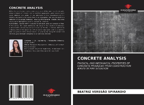 CONCRETE ANALYSIS: PHYSICAL AND MECHANICAL PROPERTIES OF CONCRETE PRODUCED FROM CONSTRUCTION WASTE IN FIRE SITUATION