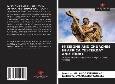MISSIONS AND CHURCHES IN AFRICA YESTERDAY AND TODAY: Christian churches and power challenges in Congo-Kinshasa