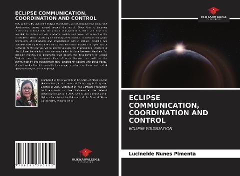 ECLIPSE COMMUNICATION, COORDINATION AND CONTROL: ECLIPSE FOUNDATION
