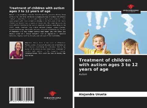 Treatment of children with autism ages 3 to 12 years of age: Autism