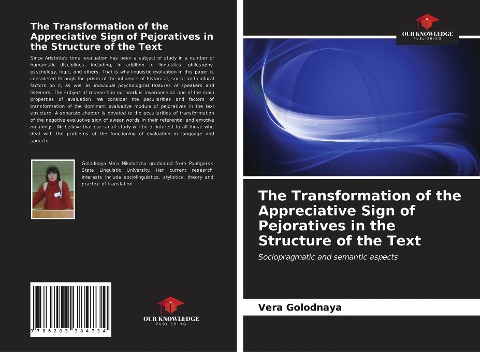 The Transformation of the Appreciative Sign of Pejoratives in the Structure of the Text: Sociopragmatic and semantic aspects
