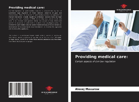Providing medical care:: Certain aspects of civil law regulation