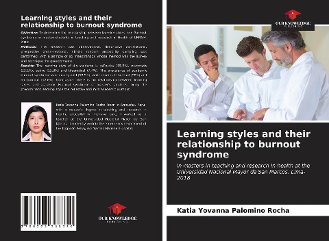 Learning styles and their relationship to burnout syndrome: in masters in teaching and research in health at the Universidad Nacional Mayor de San Marcos. Lima- 2018