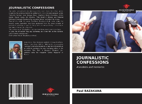 JOURNALISTIC CONFESSIONS: Anecdotes and memories