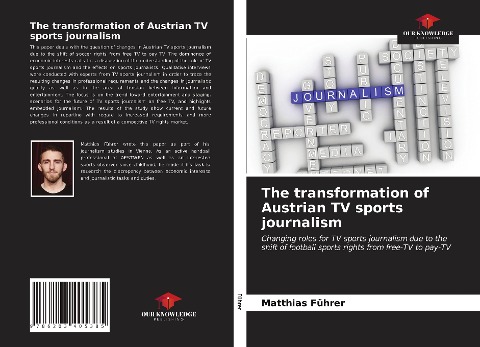 The transformation of Austrian TV sports journalism: Changing roles for TV sports journalism due to the shift of football sports rights from free-TV to pay-TV