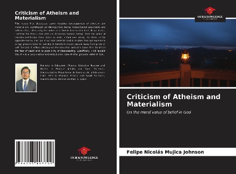 Criticism of Atheism and Materialism: On the moral value of belief in God