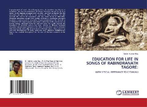 EDUCATION FOR LIFE IN SONGS OF RABINDRANATH TAGORE:: WITH SPECIAL REFERANCE TO GITANJALI