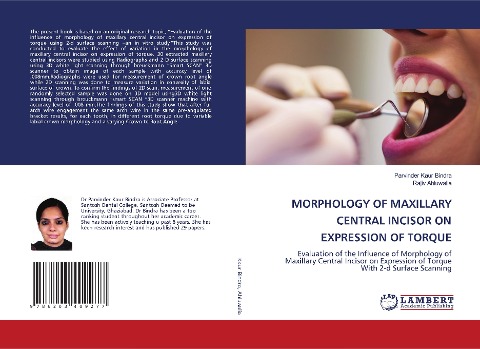 MORPHOLOGY OF MAXILLARY CENTRAL INCISOR ON EXPRESSION OF TORQUE: Evaluation of the Influence of Morphology of Maxillary Central Incisor on Expression of Torque With 2-d Surface Scanning